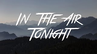 In The Air Tonight  Phil Collins Lyrics HD [upl. by Ralyat532]