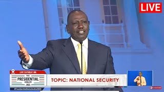 PRESIDENTIAL DEBATE 2022 WILLIAM RUTO ON NATIONAL SECURITY [upl. by Eanal]