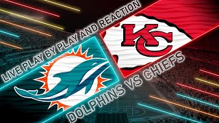 Dolphins vs Chiefs Live Play by Play amp Reaction [upl. by Resaec]