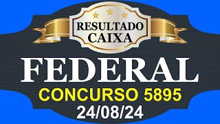 240824  LOTERIA FEDERAL  CONCURSO 5895 [upl. by Stilu]