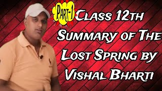 class 12th the lost spring part 01 by Vishal Bharti [upl. by Mathre]