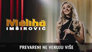 MELIHA IMSIROVIC  PREVARENI NE VERUJU VISE ORKESTAR ACE STOJNEVA [upl. by Atiana577]