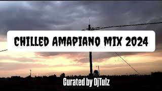 CHILLED AMAPIANO MIX 2024  SOULFUL AMAPIANO MICKMAN KELVIN MOMO STIXX MSONGI KABZA DE SMALL [upl. by Michella]