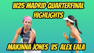 ALEX EALA VS MAKINNA JONES W25 MADRID QUARTERFINAL HIGHLIGHTS [upl. by Ianteen]