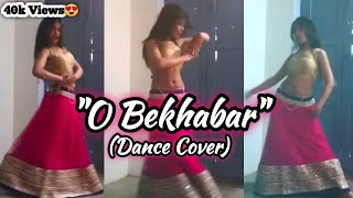 O BeKhabar Cover Dance  Pooja Talal [upl. by Va245]