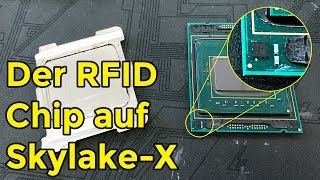 Der RFID Chip auf Intels SkylakeX PIROM [upl. by Hayward268]