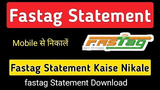 Fastag Statement Kaise Nikale Fastag Statement Download  fastag statement [upl. by Anastasius950]