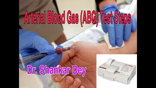 Steps of Arterial Blood Gas ABG Test  Clinical Procedure  Dr Shankar Dey [upl. by Ranita644]