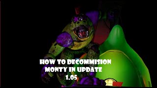 How To Decommission Monty in Update 15  Security Breach [upl. by Lemkul753]