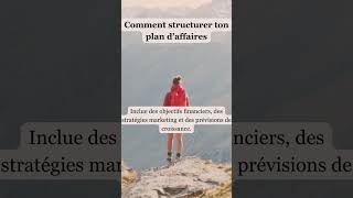 Comment structurer ton plan d’affaires [upl. by Urbain832]