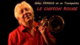 Gilles FRANCE  Le chiffon rouge  Trompette [upl. by Winnah97]