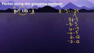 Factor using the grouping method or AC method Pt1 [upl. by Garbers]