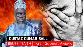 OUSTAZ OUMAR SALL  BEUSS PENTH  Tafsir Sourate Anbiya [upl. by Ateuqirne320]