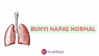 BUNYI NAPAS NORMAL  NORMAL BREATH SOUNDS [upl. by Rehtaef78]