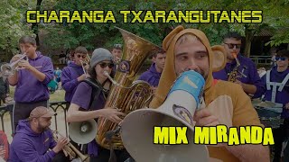 Charanga Txarangutanes  MIX MIRANDA  SanJuandelMonte2024 [upl. by Erodaeht]