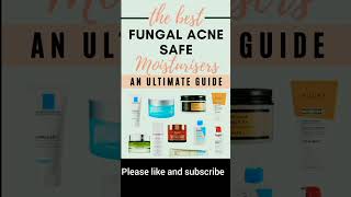 The Best Fungal Acne Safe Moisturiserytshorts skincare [upl. by Pallaten]