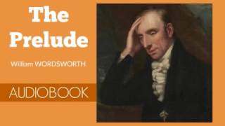 The Prelude by William Wordsworth  Audiobook [upl. by Devlen]