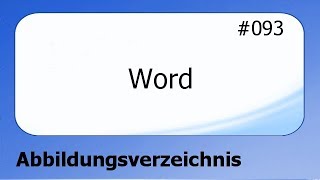 Word 093 Abbildungsverzeichnis deutsch HD [upl. by Ochs457]