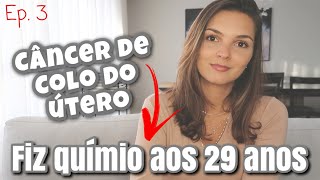 QUIMIOTERAPIA  Ep 3  CÂNCER AOS 29 ANOS  CISPLATINA  COLO DO ÚTERO [upl. by Nuhs]