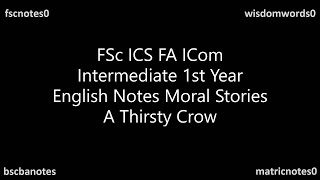 A Thirsty Crow Story with Moral English FSc ICS FA Notes [upl. by Wrdna]