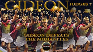 Gideon Defeats the Midianites  Judges 7  Gideon Bible Story  Judges Chapter 7  GIDEON FILMS [upl. by Ecyac]