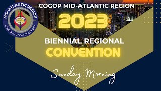 2023 MidAtlantic Regional Convention  Sunday Morning [upl. by Nedgo]