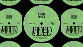 Jaded  Welcome To The People Extended Mix [upl. by Jew]