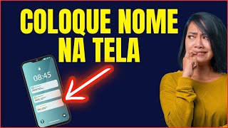 COMO COLOCAR O NOME NA TELA DE BLOQUEIO DO CELULAR [upl. by Naldo810]