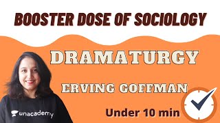 Dramaturgy  Types of stages  Erving Goffman  Booster dose of Sociology  Under 10 min [upl. by Tabb]