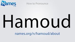 How to Pronounce Hamoud [upl. by Seuqramed542]