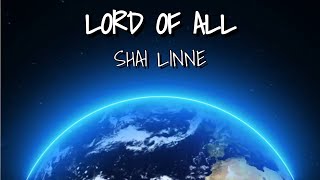 Lord of All  Shai Linne [upl. by Enelhtak796]