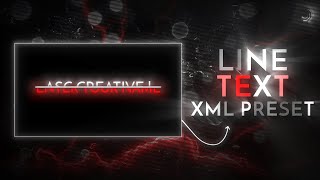 TEXT LINE EFFECT \  Free Xml Preset  alight motion [upl. by Genna]