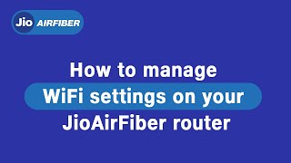 How to Manage WiFi Settings on your JioAirFiber Router [upl. by Irac219]