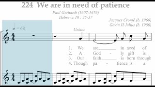 Hymnal 224 We are in need of patience [upl. by Maunsell]