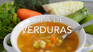 SOPA DE VERDURAS deliciosa amp nutritiva  Recetas fáciles Pizca de Sabor [upl. by Naid105]