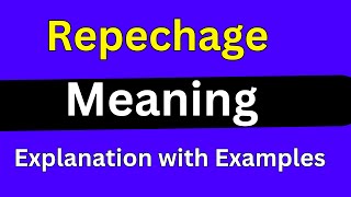 Repechage Meaning [upl. by Eph]