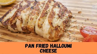 Halloumi Cheese Pan Fried [upl. by Yecad]