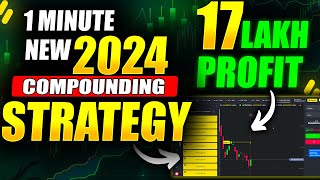 Binomo 1 Minute New 2024 Compounding Strategy  17 Lakh Profit [upl. by Llerud735]