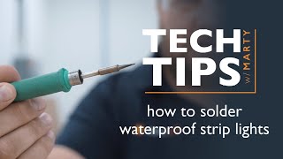 How to Solder a Waterproof LED Strip Light [upl. by Htieh]