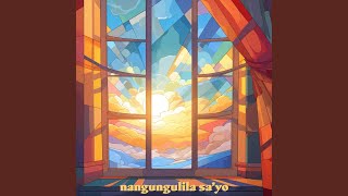 Nangungulila Sayo [upl. by Fair]