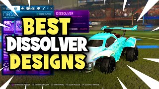 BEST DISSOLVER DESIGNS In Rocket League [upl. by Lamhaj845]