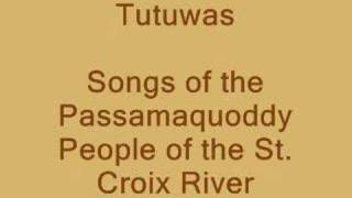 Tutuwas  Wabanaki Song [upl. by Fennell965]