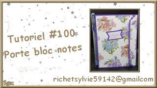 Tutoriel 100 porte bloc notes A6 [upl. by Gudrin]