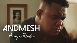 ANDMESH  HANYA RINDU OFFICIAL MUSIC VIDEO [upl. by Niwdog]