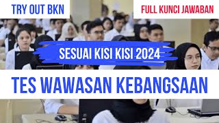 TRY OUT SKD CPNS 2024  TES WAWASAN KEBANGSAAN TWK [upl. by Olnay422]