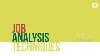 Job Analysis Techniques [upl. by Arthur]