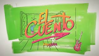 KAMELEBA  EL CUENTO  Video Lyric [upl. by Frentz]