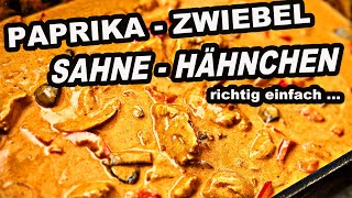 Paprika Zwiebel Sahne Hähnchen das beste Rezept  The BBQ BEAR [upl. by Audly195]