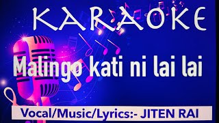 Karaoke of Malingo Katini lai lai [upl. by Merari462]