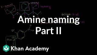 Amine naming introduction  Amines  Organic chemistry  Khan Academy [upl. by Thun453]